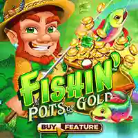 Fishin' Pots Of Gold