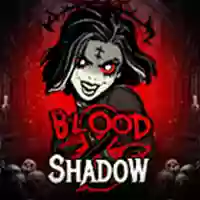 Blood & Shadow